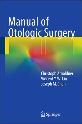 Manual of Otologic Surgery