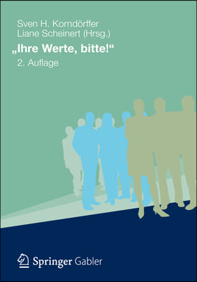 &quot;Ihre Werte, Bitte!&quot;