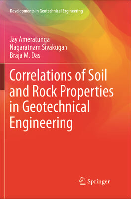 Correlations of Soil and Rock Properties in Geotechnical Engineering