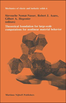 Theoretical Foundation for Large-Scale Computations for Nonlinear Material Behavior