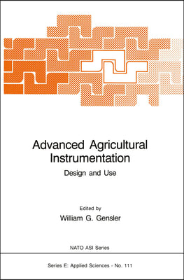 Advanced Agricultural Instrumentation: Design and Use