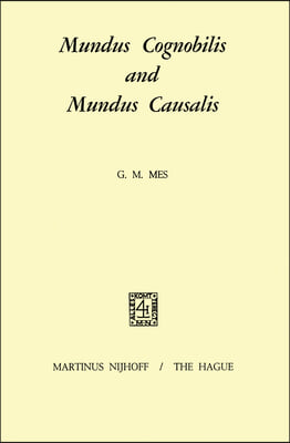 Mundus Cognobilis and Mundus Causalis