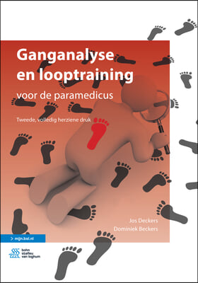 Ganganalyse En Looptraining: Voor de Paramedicus