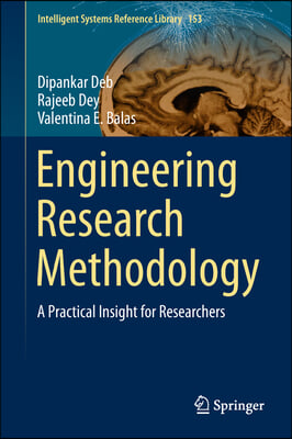 Engineering Research Methodology: A Practical Insight for Researchers