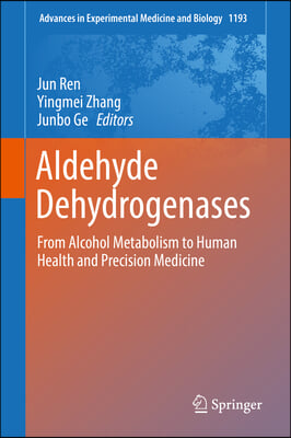 Aldehyde Dehydrogenases: From Alcohol Metabolism to Human Health and Precision Medicine