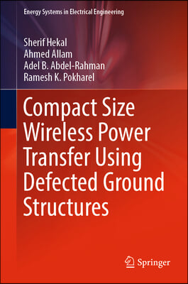 Compact Size Wireless Power Transfer Using Defected Ground Structures