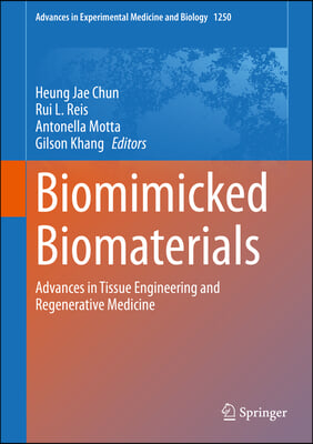 Biomimicked Biomaterials: Advances in Tissue Engineering and Regenerative Medicine