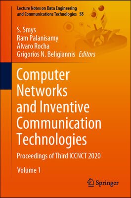Computer Networks and Inventive Communication Technologies: Proceedings of Third Iccnct 2020