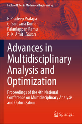 Advances in Multidisciplinary Analysis and Optimization: Proceedings of the 4th National Conference on Multidisciplinary Analysis and Optimization