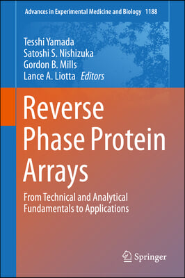 Reverse Phase Protein Arrays: From Technical and Analytical Fundamentals to Applications