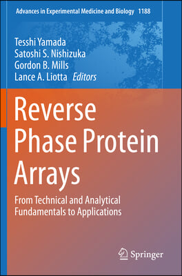 Reverse Phase Protein Arrays: From Technical and Analytical Fundamentals to Applications