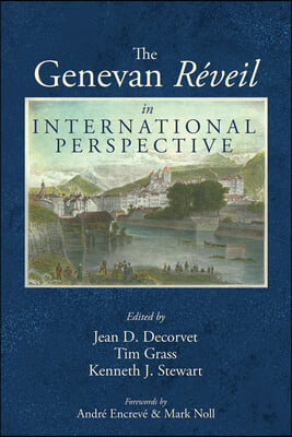 The Genevan R&#233;veil in International Perspective