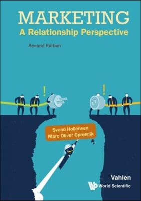 Marketing: A Relationship Perspective (Second Edition)