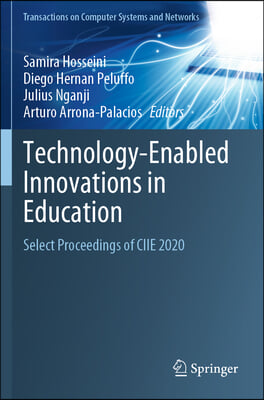 Technology-Enabled Innovations in Education: Select Proceedings of Ciie 2020