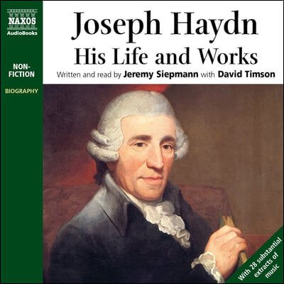 Joseph Haydn Lib/E: His Life and Works