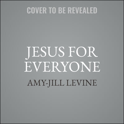 Jesus for Everyone: Not Just Christians