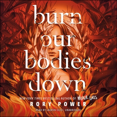 Burn Our Bodies Down Lib/E