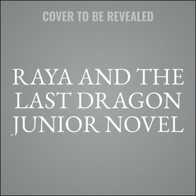 Raya and the Last Dragon Lib/E