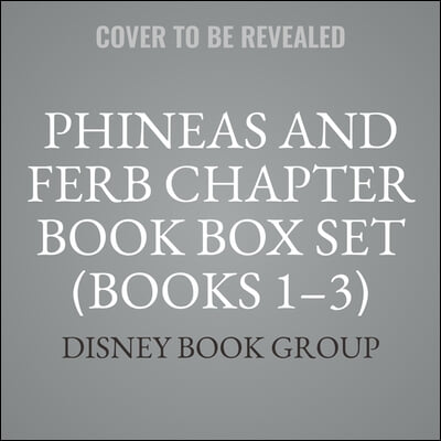 Phineas and Ferb Chapter Book Box Set (Books 1-3) Lib/E: Speed Demons, Runaway Hit, and Wild Surprise