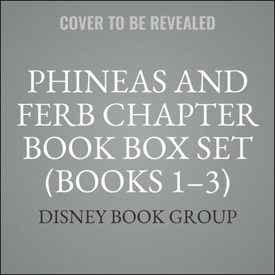 Phineas and Ferb Chapter Book Box Set (Books 1-3): Speed Demons, Runaway Hit, and Wild Surprise