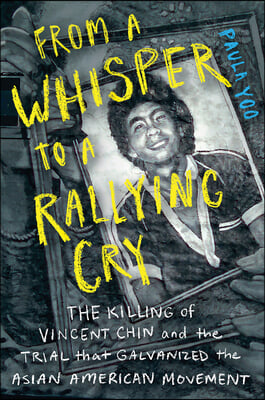 From a Whisper to a Rallying Cry: The Killing of Vincent Chin and the Trial That Galvanized the Asian American Movement