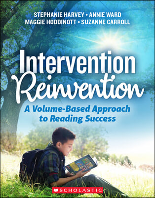 Intervention Reinvention: A Volume-Based Approach to Reading Success