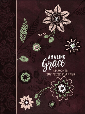 Amazing Grace 2022 Planner: 18 Month Ziparound Planner