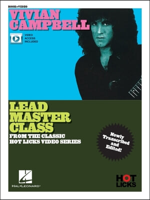 Vivian Campbell - Lead Master Class Instructional Book with Online Video Lessons: From the Classic Hot Licks Video Series