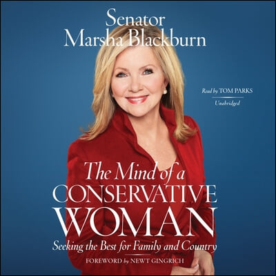 The Mind of a Conservative Woman Lib/E: Seeking the Best for Family and Country