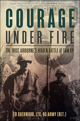 Courage Under Fire: The 101st Airborne&#39;s Hidden Battle at Tam KY