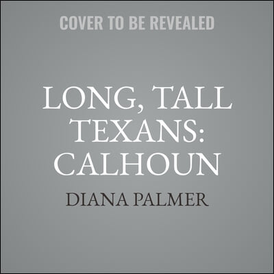 Long, Tall Texans: Calhoun