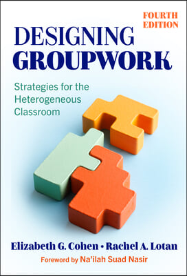 Designing Groupwork: Strategies for the Heterogeneous Classroom