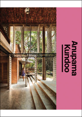 Anupama Kundoo: The Architect&#39;s Studio