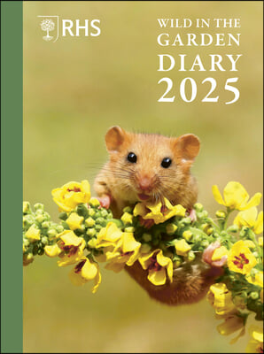 Rhs Wild in the Garden Diary 2025