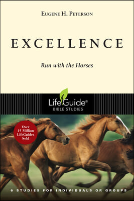 Excellence: Run with the Horses