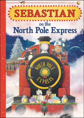 Sebastian on the North Pole Express