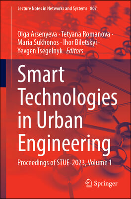 Smart Technologies in Urban Engineering: Proceedings of Stue-2023, Volume 1