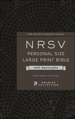 Nrsv, Personal Size Large Print Bible with Apocrypha, Premium Goatskin Leather, Purple, Premier Collection, Printed Page Edges, Comfort Print