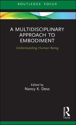 Multidisciplinary Approach to Embodiment