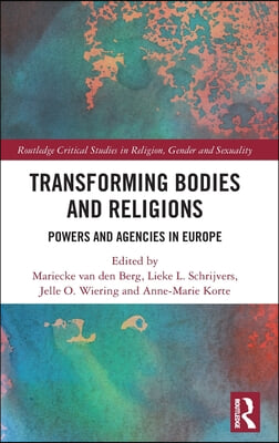 Transforming Bodies and Religions