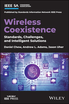 Wireless Coexistence: Standards, Challenges, and Intelligent Solutions