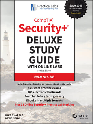 Comptia Security+ Deluxe Study Guide with Online Labs: Exam Sy0-601