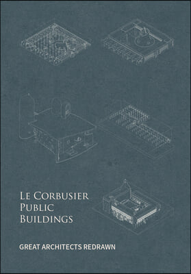 Le Corbusier Public Buildings