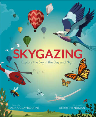 Skygazing: Explore the Sky in the Day and Night