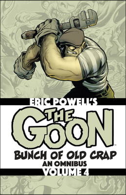 The Goon: Bunch of Old Crap Volume 4: An Omnibus