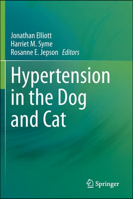 Hypertension in the Dog and Cat