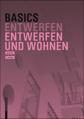 Basics Entwerfen Und Wohnen