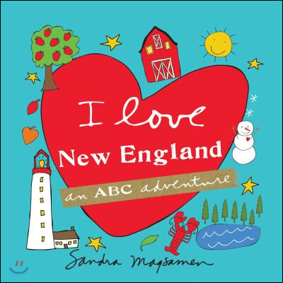 I Love New England: An ABC Adventure