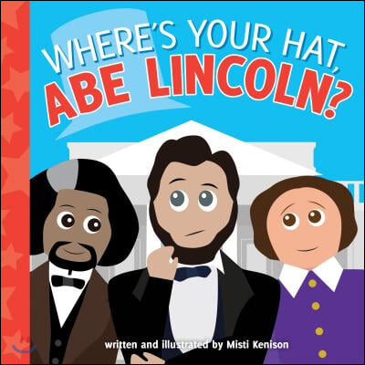 Where's Your Hat, Abe Lincoln?