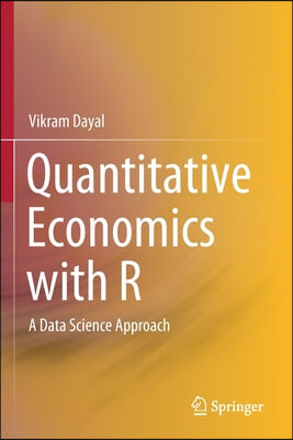 Quantitative Economics with R: A Data Science Approach